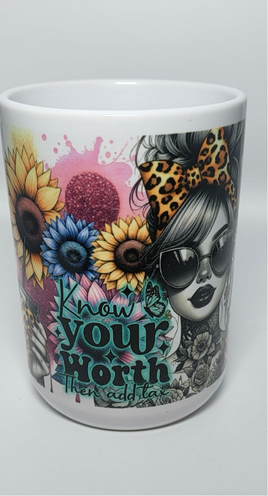 Know your worth (15 oz)